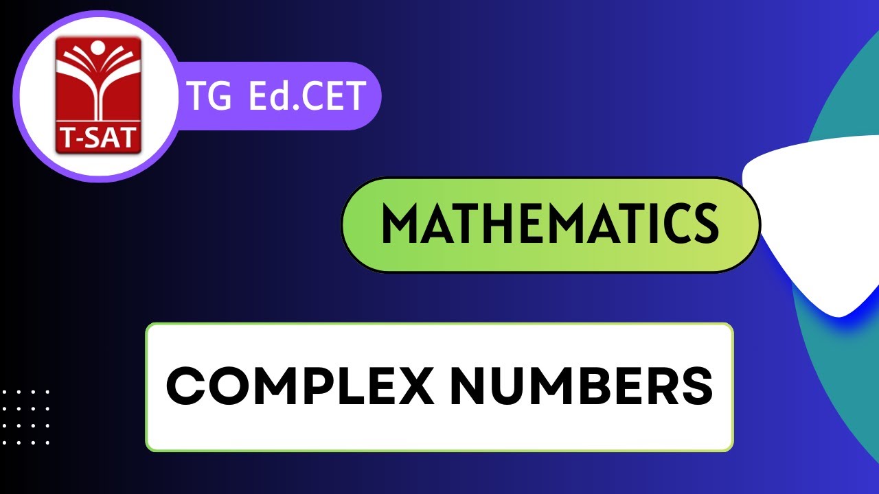 TG Ed.CET | Mathematics - Complex Number  | T-SAT