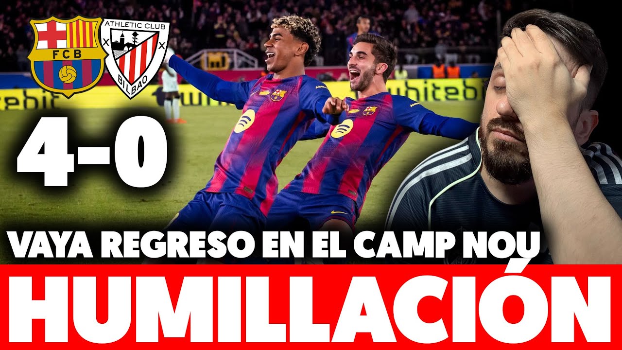 💥EL BAR&Ccedil;A HUMILLA al ATHLETIC 4-0 en su REGRESO al CAMP NOU &middot; DOBLETE FERRAN y LAMINE SHOW