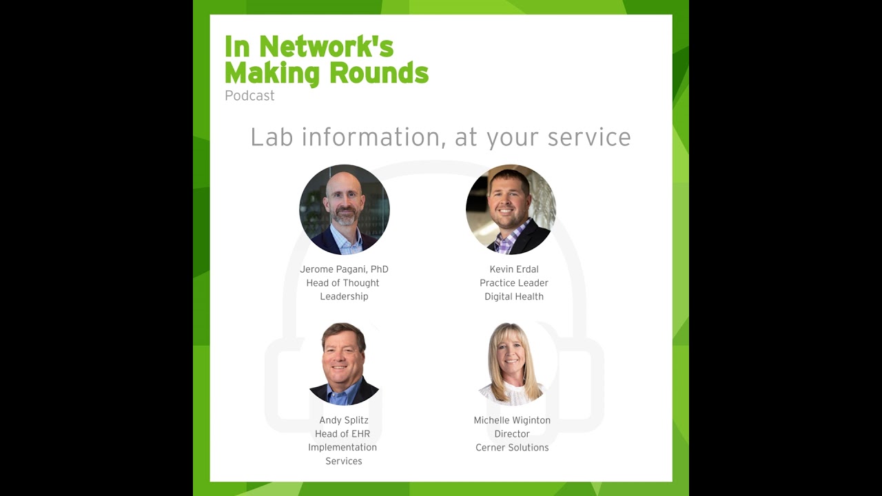 Making Rounds: Lab information, at your service