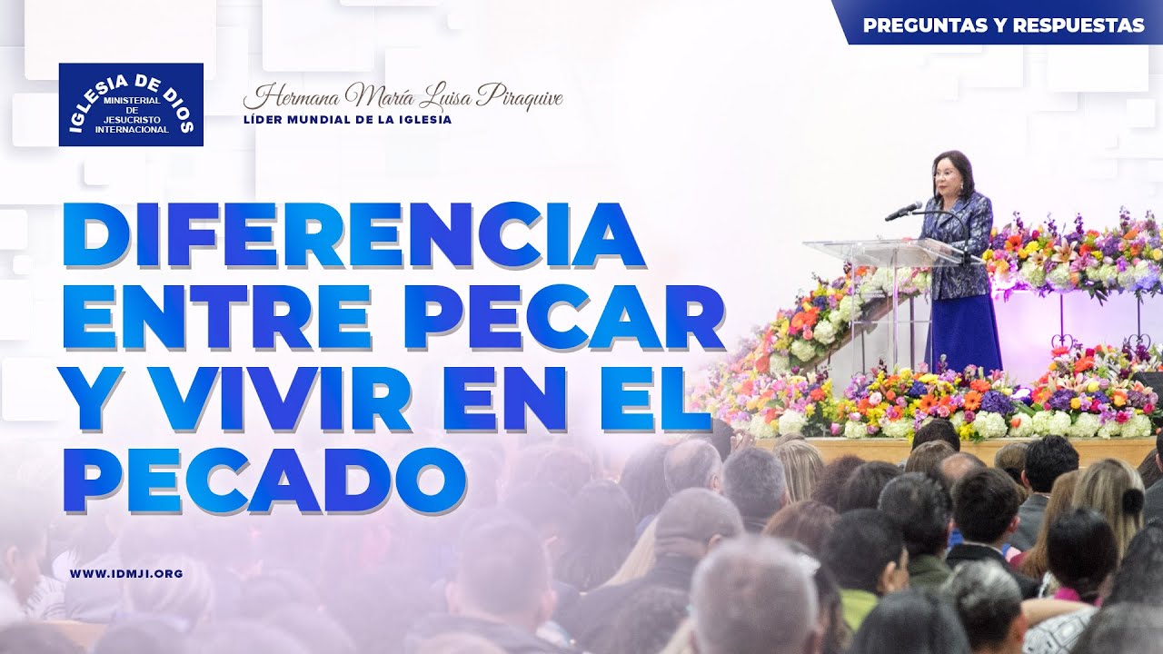 Diferencia entre pecar y vivir en el pecado - Hna. María Luisa Piraquive - #IDMJI