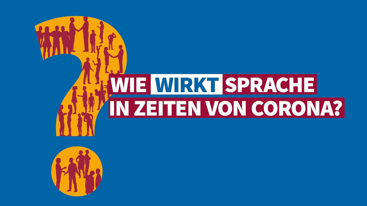 Online Diskussion zur Semesterfrage: Wie wirkt Sprache in Zeiten von Corona?