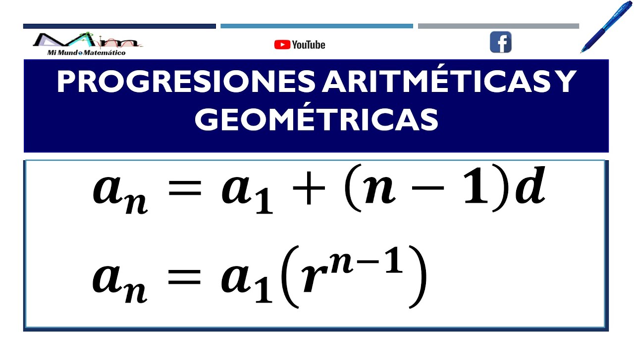 PROGRESIONES ARITMÉTICAS Y GEOMÉTRICAS - FÓRMULAS Y EJERCICIOS DE APLICACIÓN