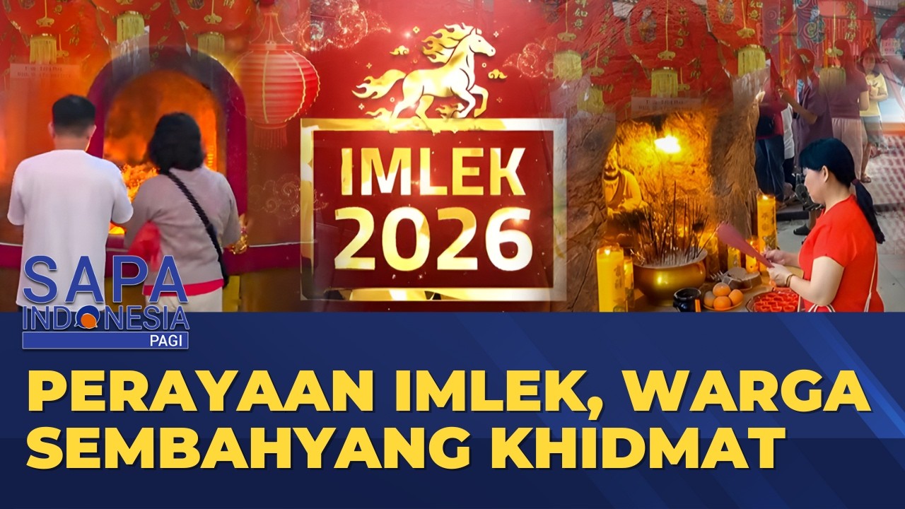 Perayaan Imlek di Jakarta hingga Pontianak, Warga Sembayang Khidmat | SAPA PAGI