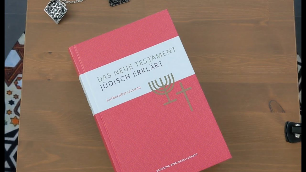Bibel - Das neue Testament jüdisch erklärt - Vorstellung