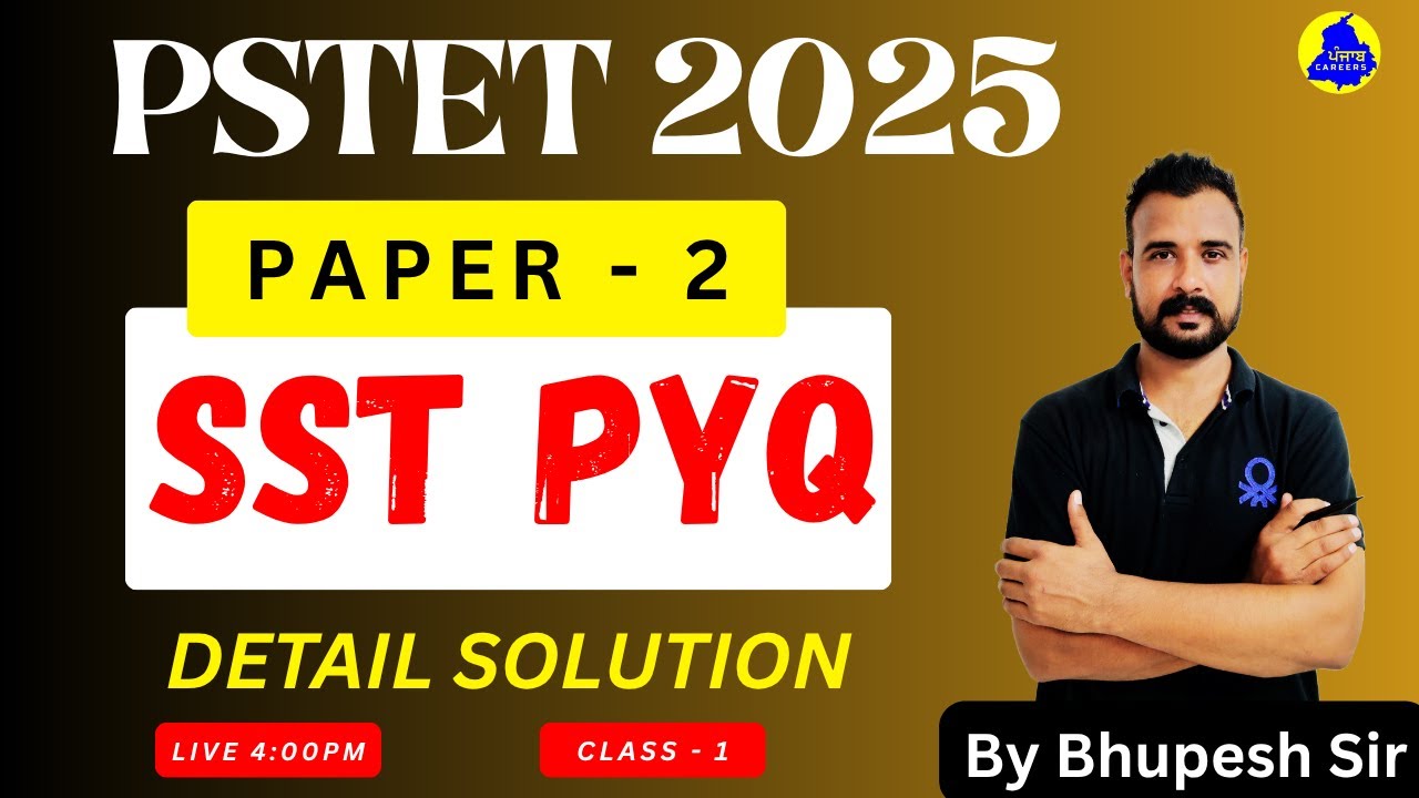 PSTET 2025 | SST PYQ DETAIL SOLUTION ( Class -1) |  #punjabexams #pstet