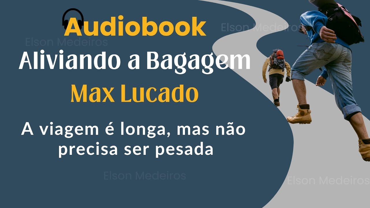 Aliviando a Bagagem de Max Lucado