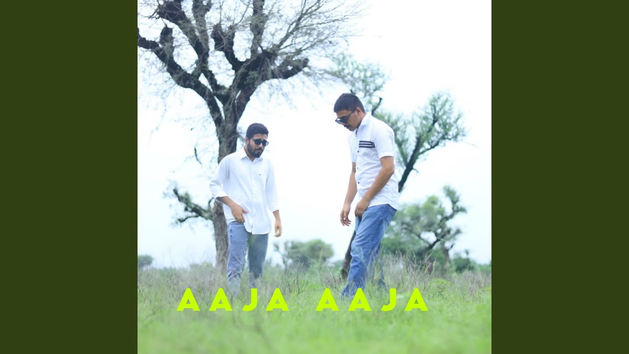 Aaja Aaja