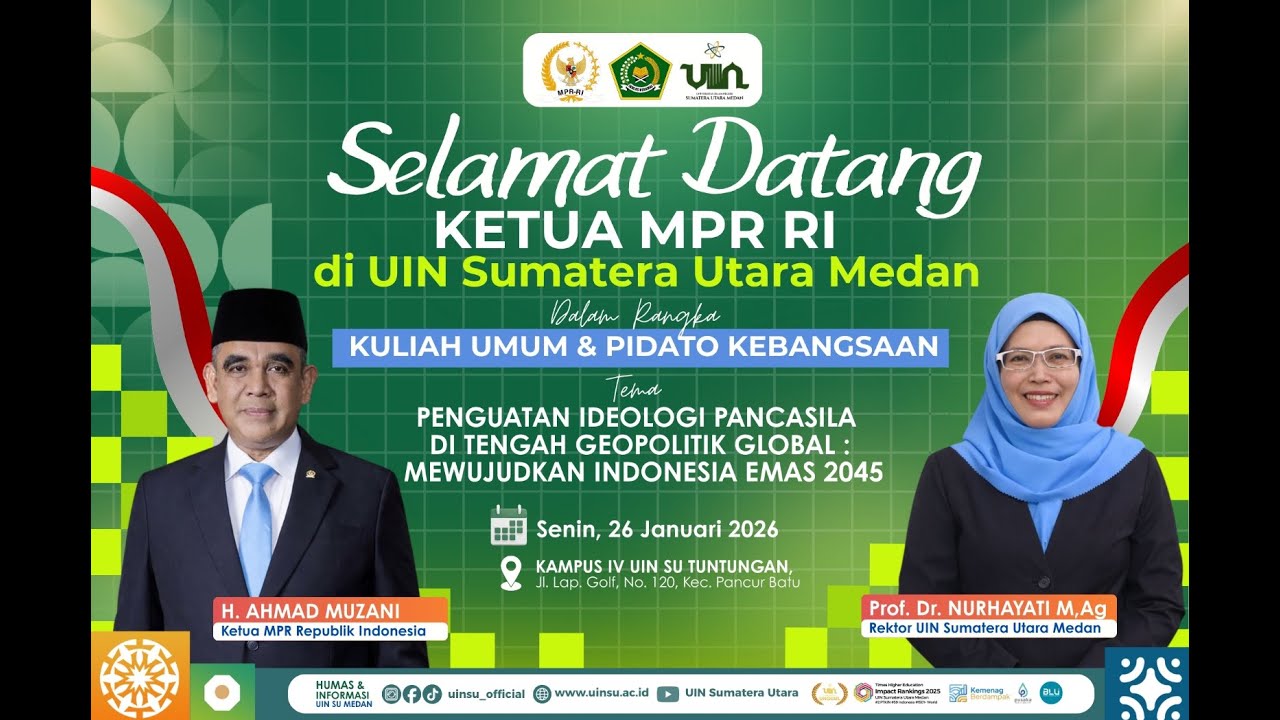 “Pidato Kebangsaan Ketua MPR RI di Kampus UINSU Medan & Penandatanganan MoU UINSU–UNJA”