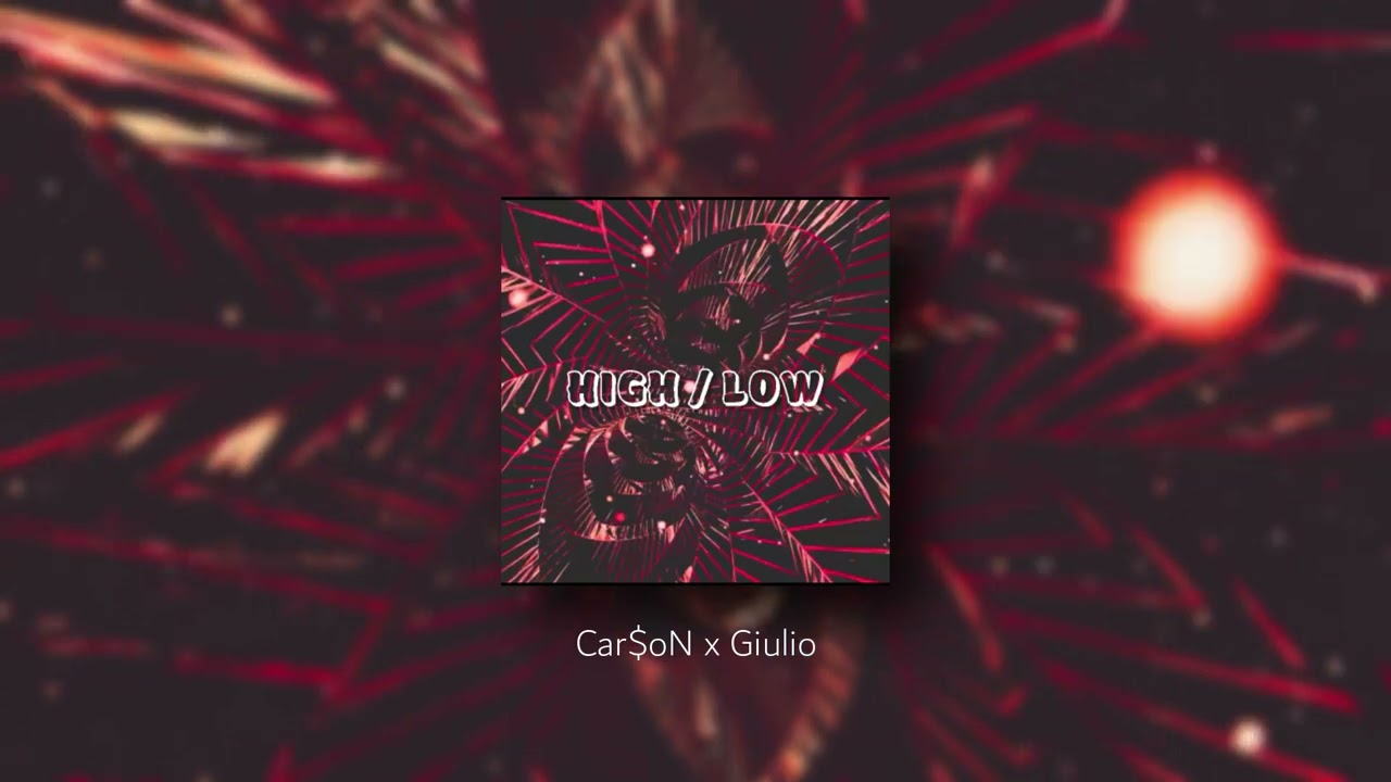Car$oN - HIGH/LOW feat. Giulio Barlottini prod. by Casper Beats (OFFICIAL VISUAL)