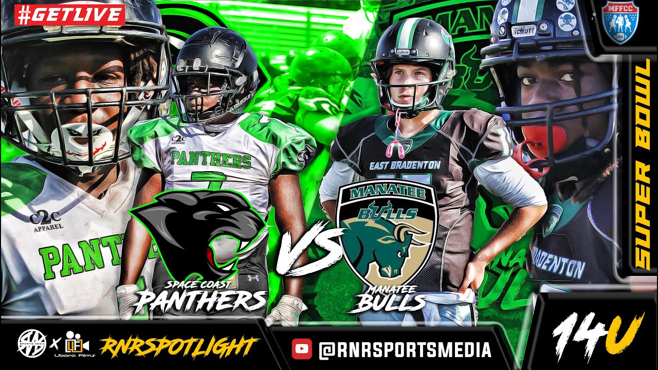 Space Coast Panthers VS Manatee Bulls | MFFCC SUPERBOWL | 14U