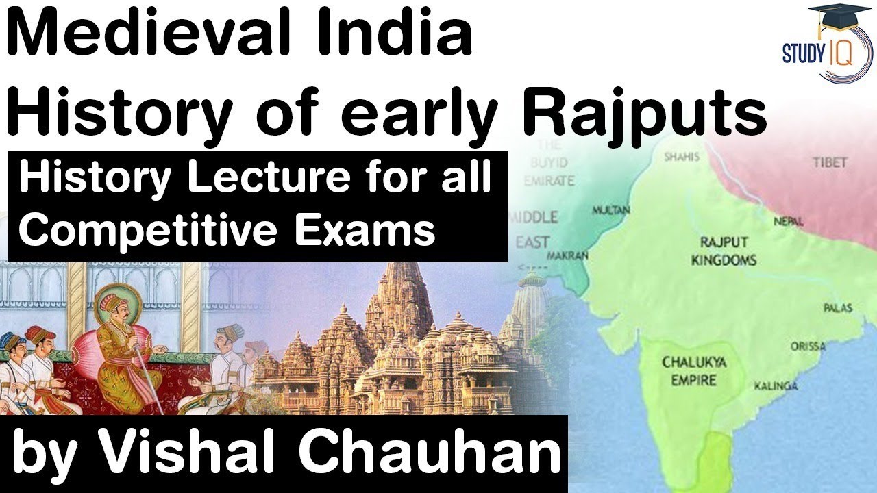 History of Medieval India - Early Rajputs of India - History lecture for all competitive exams