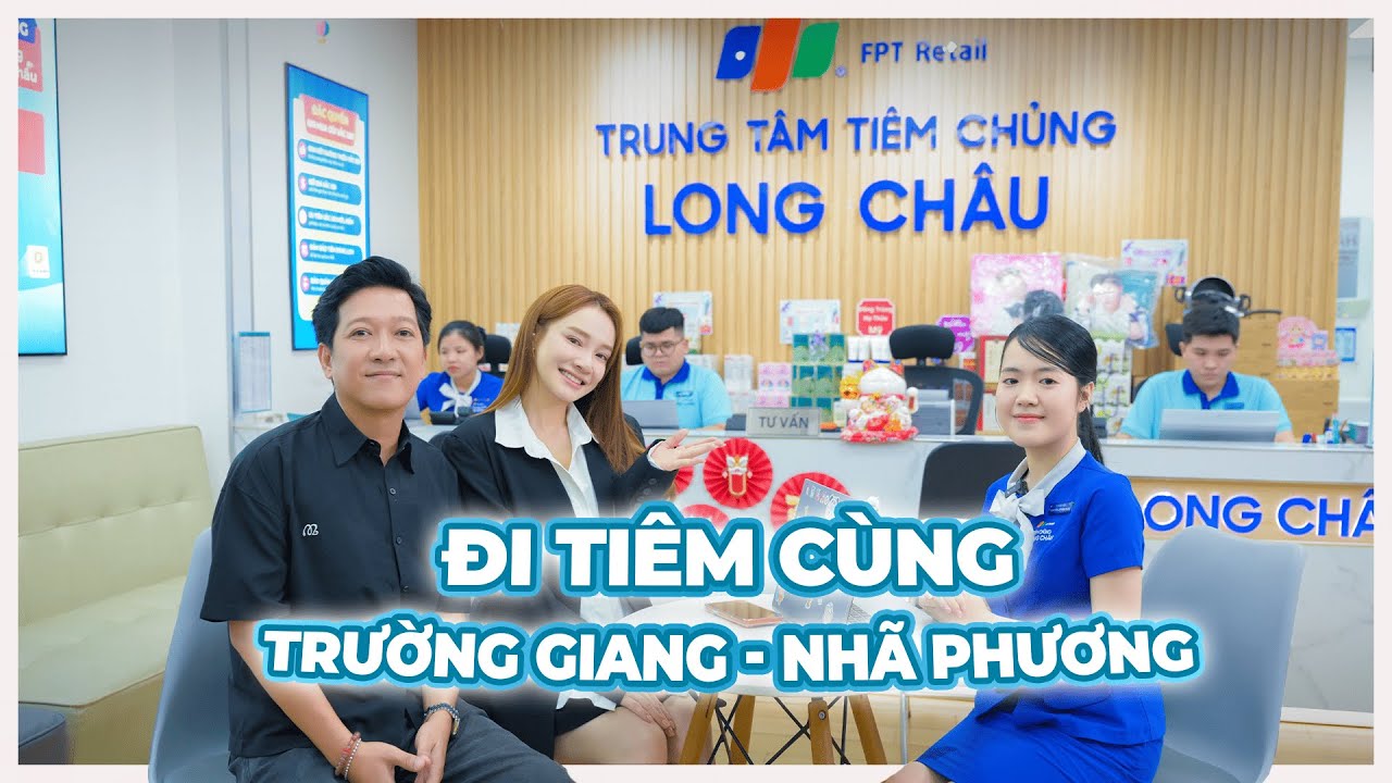 TẤT TẦN TẬT ĐIỀU MẸ BẦU CẦN BIẾT | TRƯỜNG GIANG DẮT NHÃ PHƯƠNG TIÊM NGỪA TẠI TIÊM CHỦNG LONG CHÂU