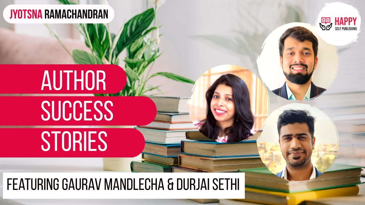 Author Success Stories | Featuring Gaurav Mandlecha and Durjai Sethi