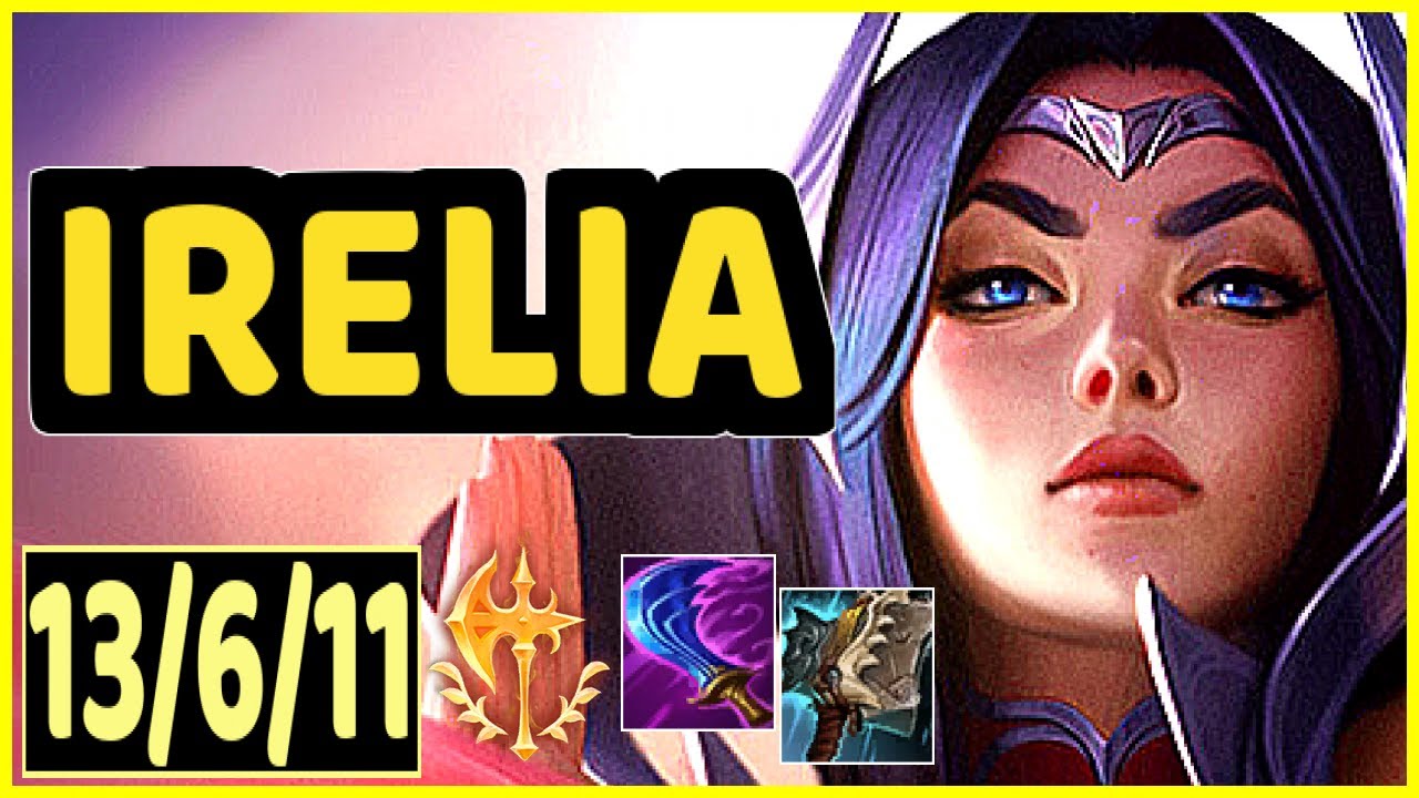 IRELIA VS AMBESSA - 13/6/11 KDA TOP GAMEPLAY CHALLENGER I