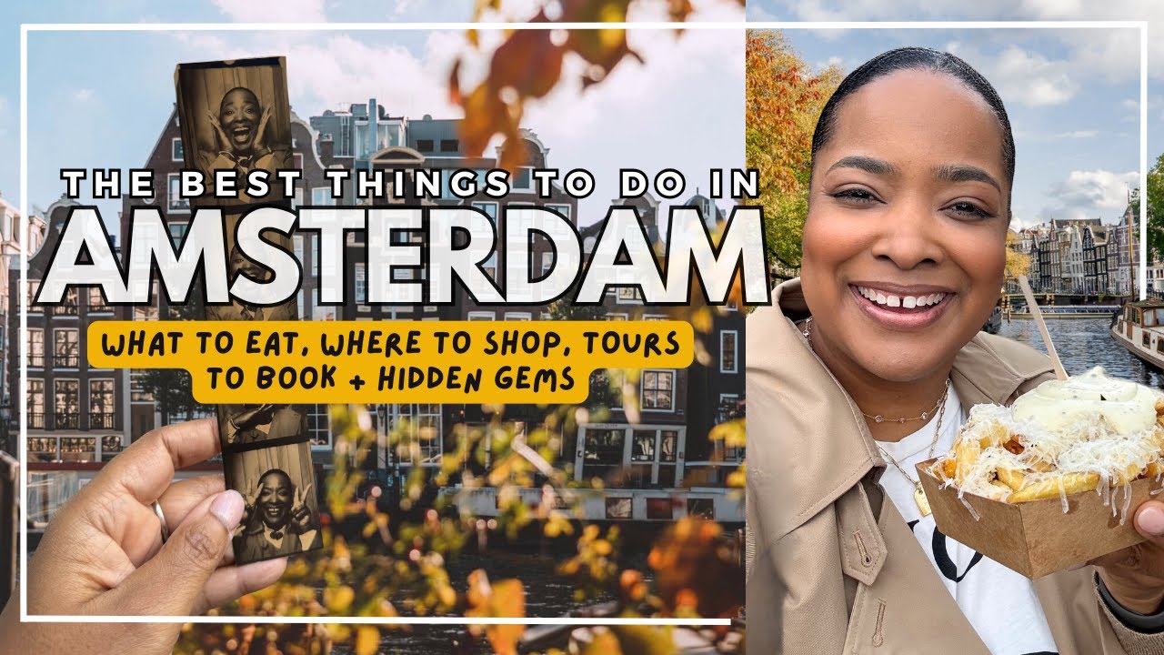 The Best Things To Do In Amsterdam |  What To Eat, Where To Shop, Tours To Book + Hidden Gems!