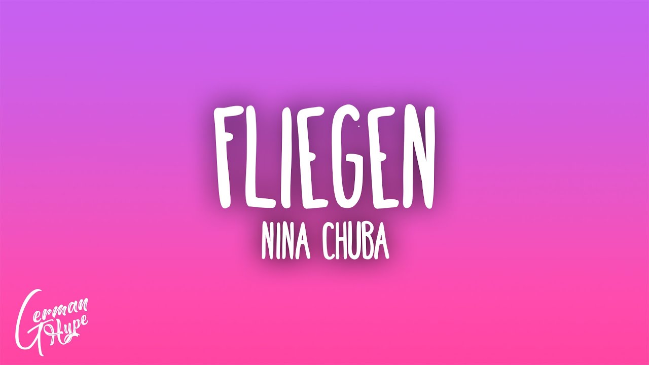 Nina Chuba - Fliegen