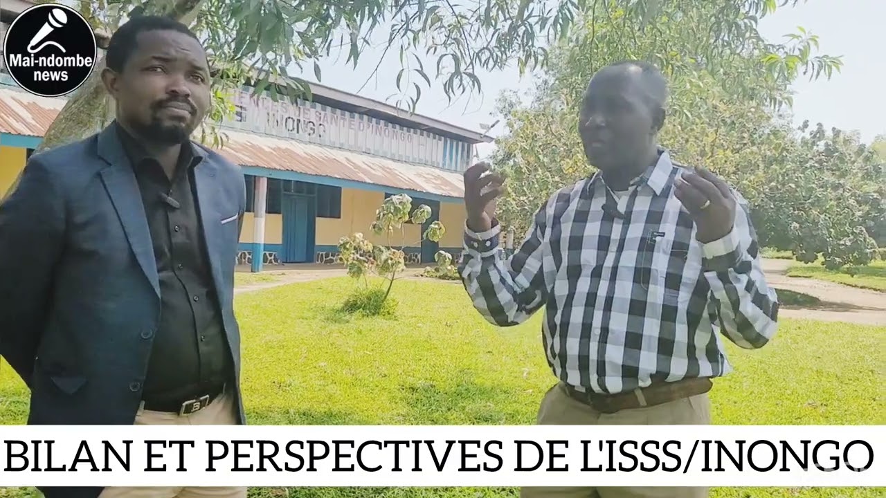 L'ISSS/INONGO DEVIENT-IL LA RÉFÉRENCE DANS LA FORMATION EN SANTÉ AU MAI-NDOMBE?