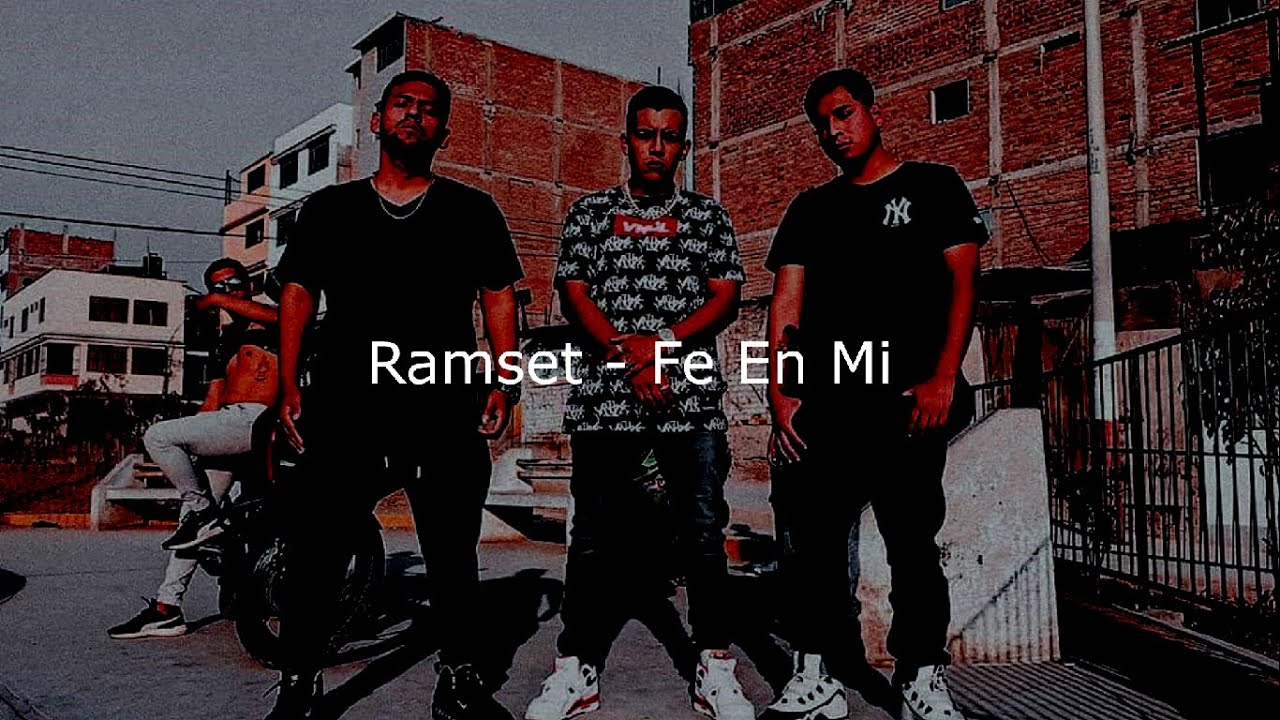 Ramset | Fe en mi (Letras/Lyrics)