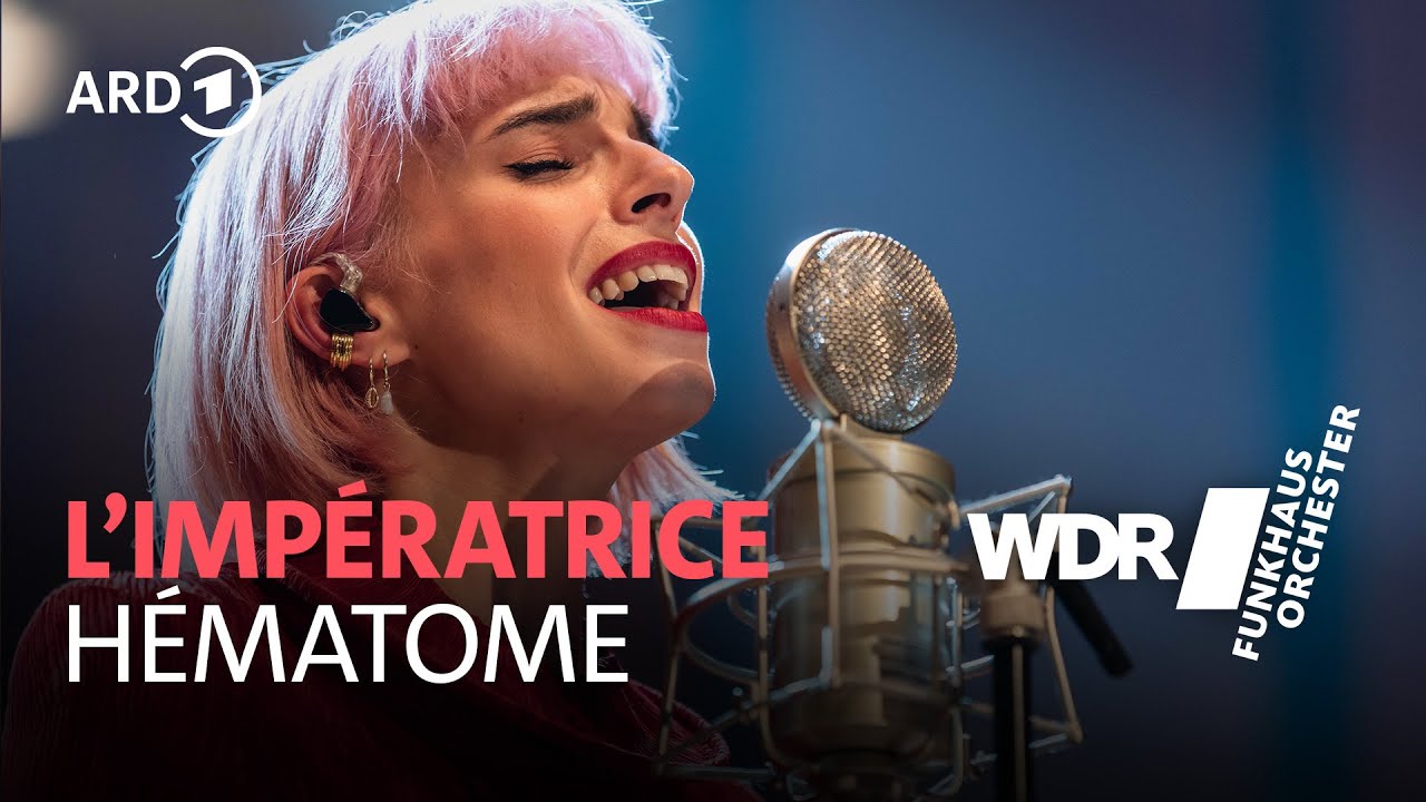 L'Impératrice - Hématome | Re:Arranged | WDR Funkhausorchester
