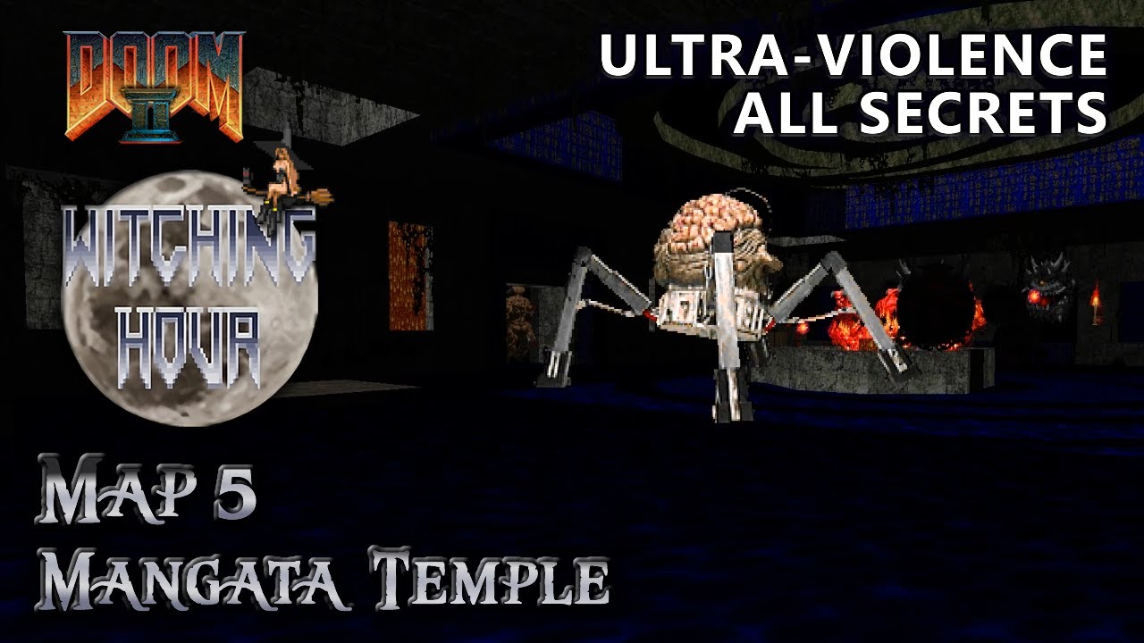 Doom 2 - Witching Hour - Map 5 - Ultra-Violence - All Secrets