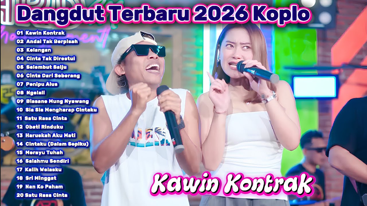 Dangdut Koplo Terbaru 2026 🔥 Kawin Kontrak, Andai Tak Berpisah Full Album |Dangdut Viral Paling Enak
