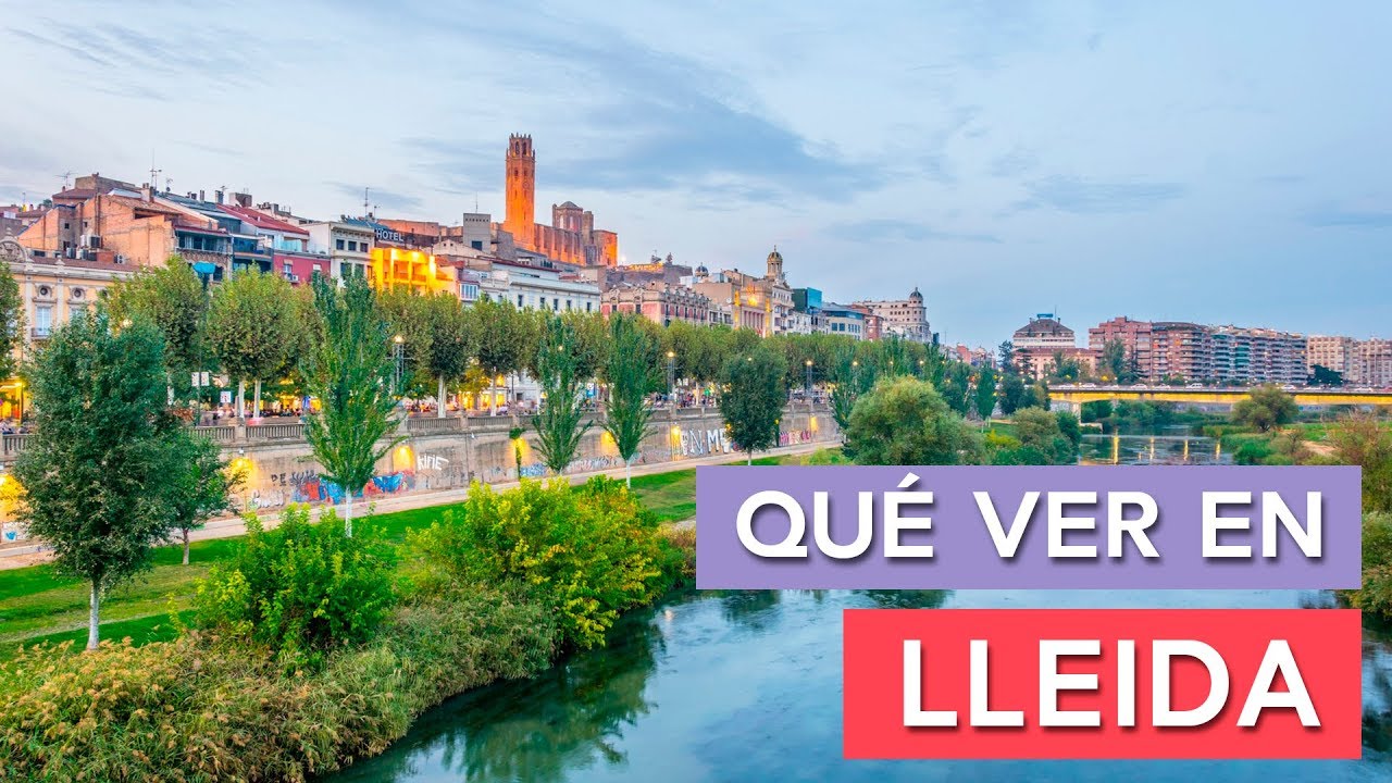 Qué ver en Lleida 🇪🇸 | 10 Lugares imprescindibles