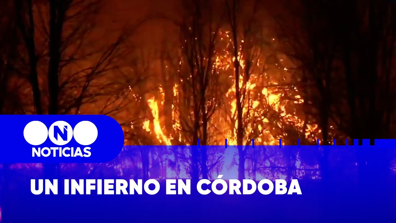 INCENDIOS FUERA de CONTROL en CÓRDOBA - Telefe Noticias