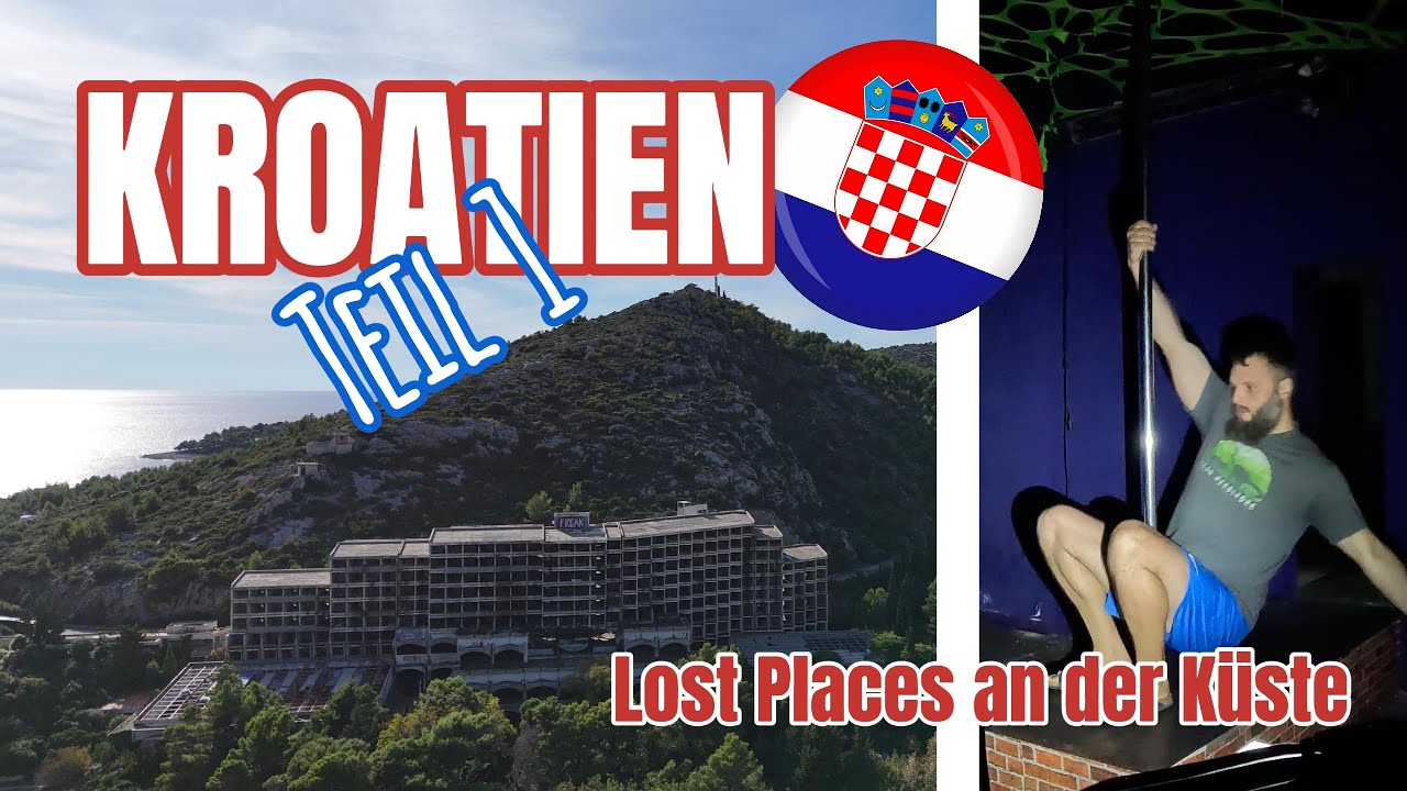 KROATIEN 1 | An der EU-GRENZE ABGEWIESEN | LOST PLACES an der Küste