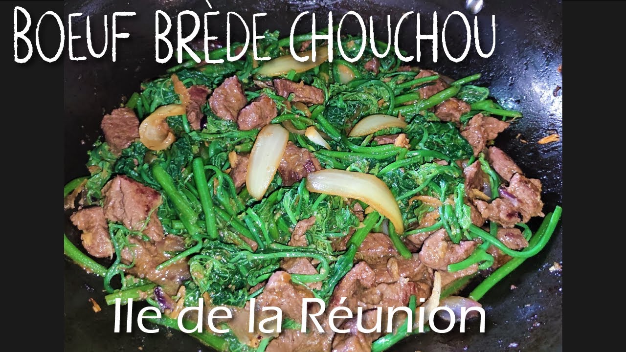 Cuisine des îles - Sauté bœuf au Brède chouchou [ île de La Réunion ] Un vrai délice culinaire