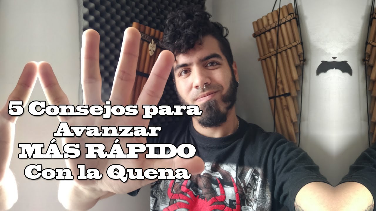 5 Consejos para Avanzar MÁS RÁPIDO con la Quena