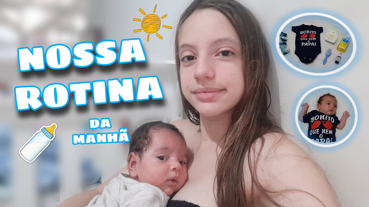 ROTINA DA MANHÃ COM O BEBÊ DE 1 MÊS - Grávida aos 16