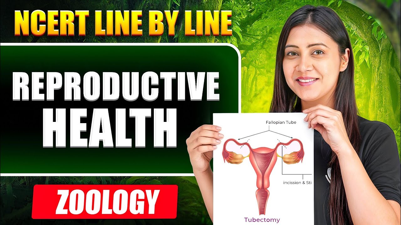 Reproductive Health FULL CHAPTER || NCERT Line by Line || Tulika Mam