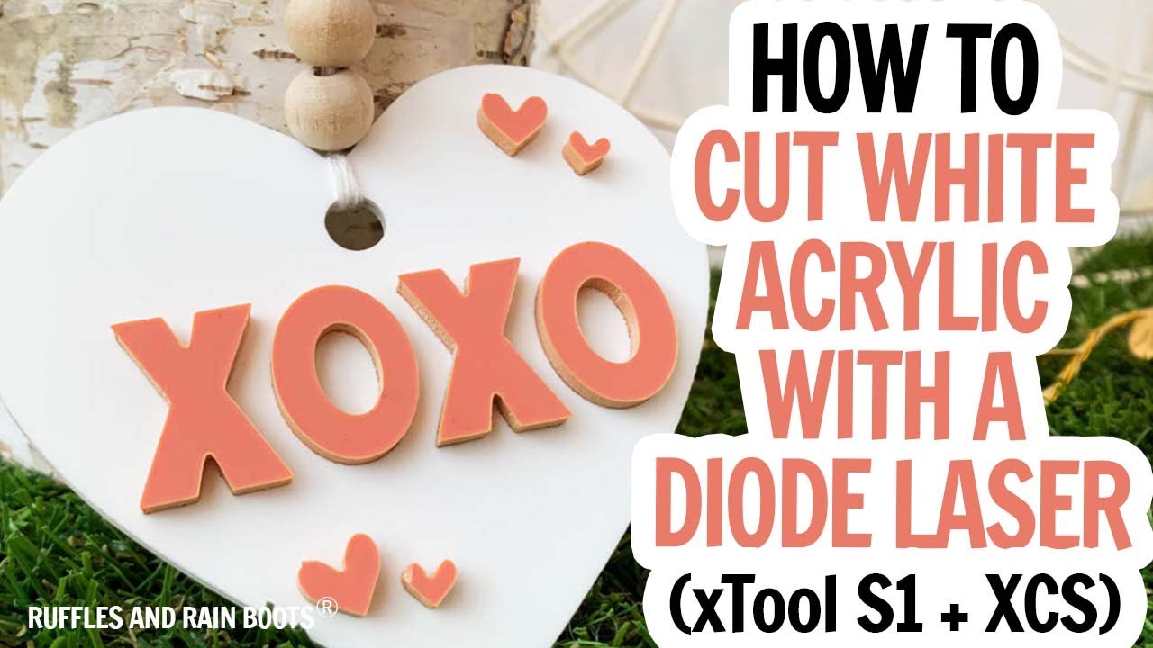 White Acrylic with a Diode Laser / Valentine's Day Laser DIY / How to Cut Acrylic with a Diode Laser