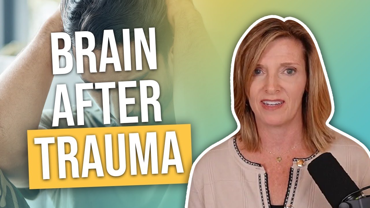 What Trauma Does to Your Brain — Dr. Trish Leigh