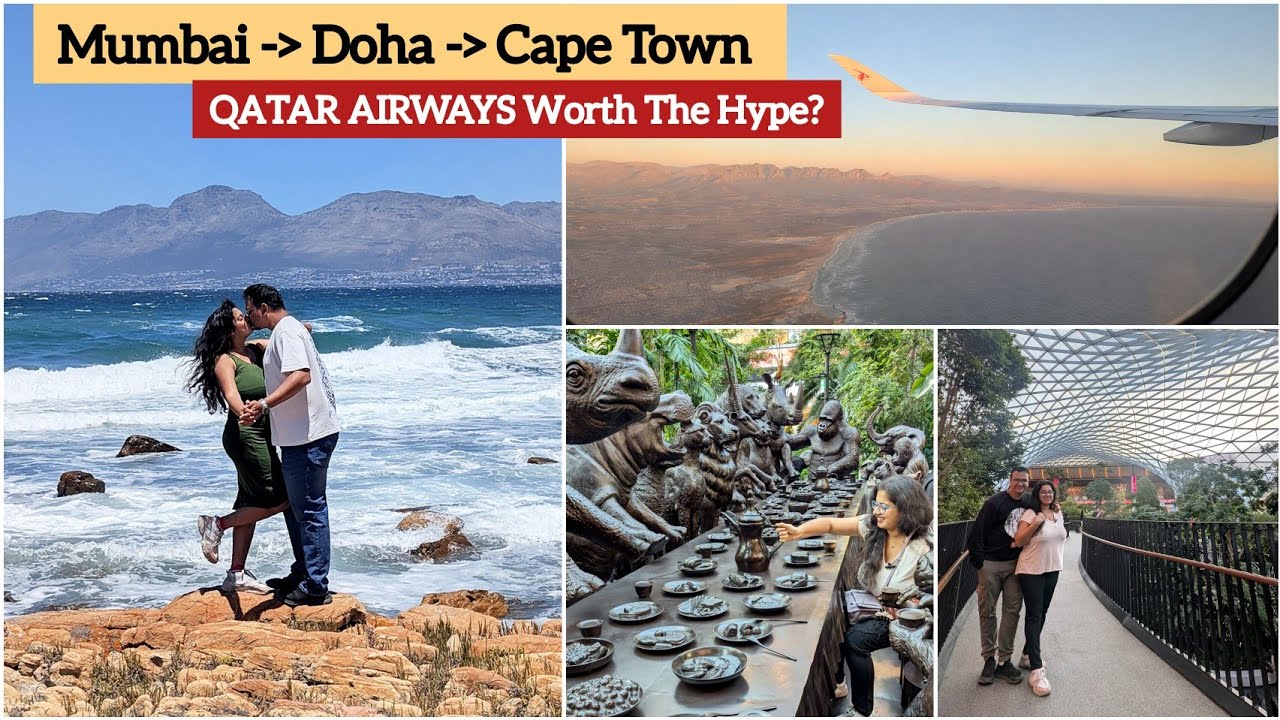 Mumbai to CapeTown via Doha | Qatar Airways | Doha Orchard | Complete Flight, Visa, Car Rental Guide