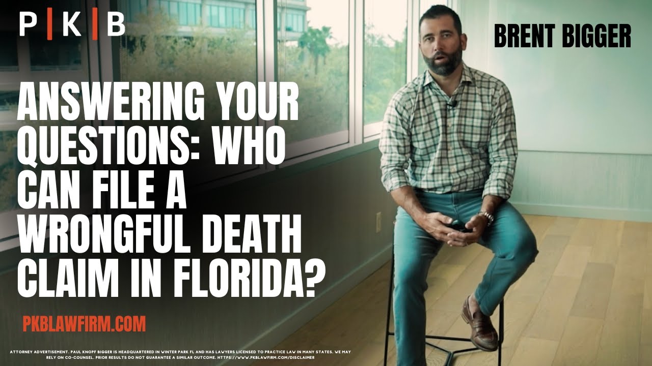 Who Can File a Wrongful Death Claim in Florida? Answered by a Florida Wrongful Death Attorney