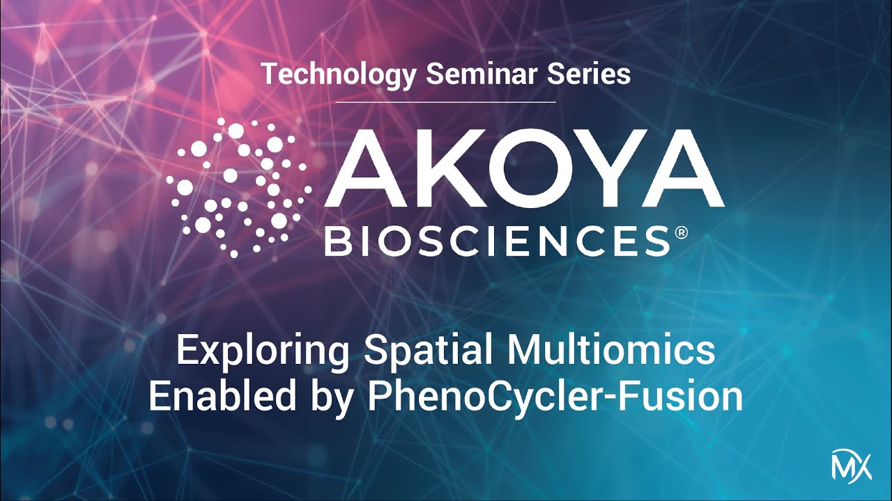 TSS: Akoya- Exploring Spatial Multiomics Enabled by PhenoCycler-Fusion