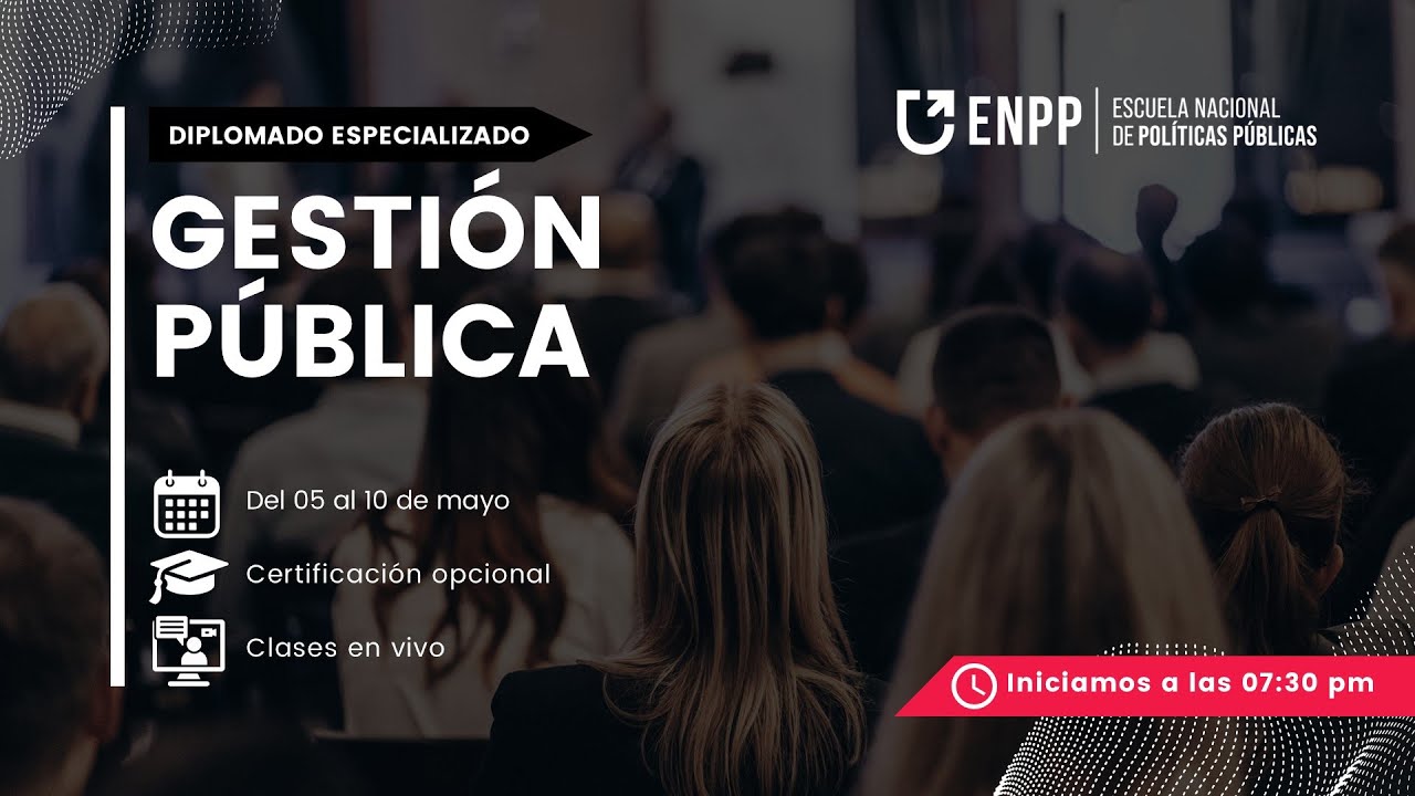 DIPLOMADO ESPECIALIZADO EN GESTIÓN PÚBLICA - S1