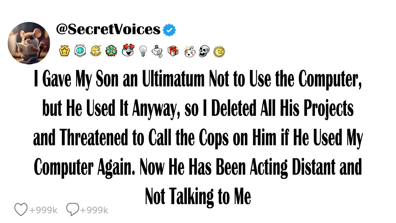 I Gave My Son an Ultimatum Not to Use the Computer, but He Used It Anyway, so I Deleted All His P...