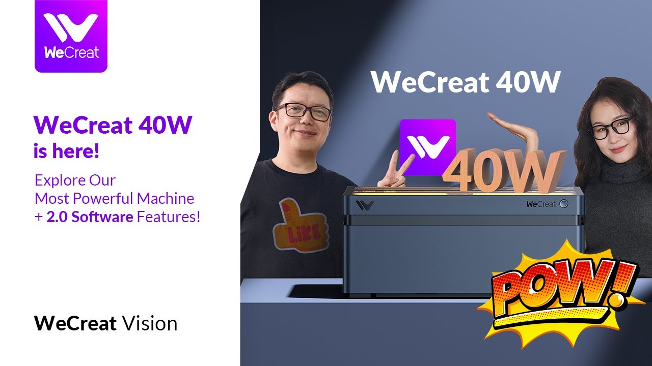 WeCreat 40W is here! Explore Our Most Powerful Machine + 2.0 Software Features!