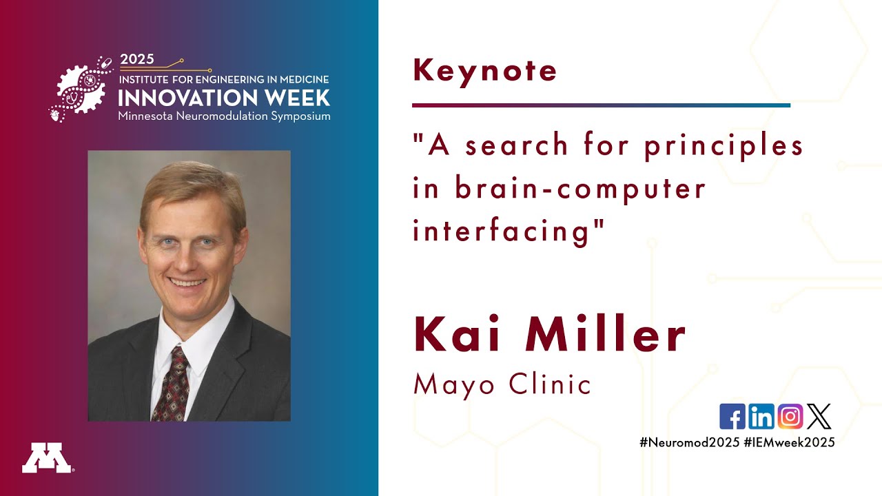 Opening Remarks & Keynote (MN Neuromodulation Symposium 2025)
