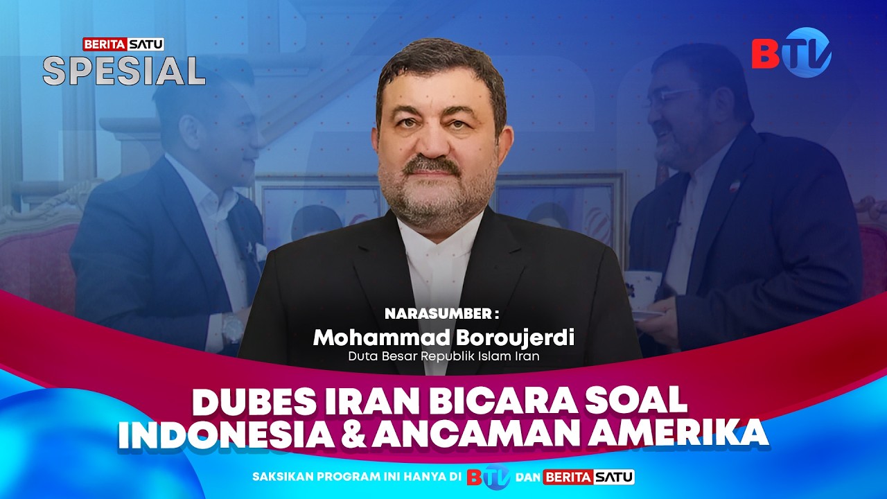 🔴 LIVE | Dubes Iran Bicara Soal Indonesia & Ancaman Amerika - Beritasatu Spesial