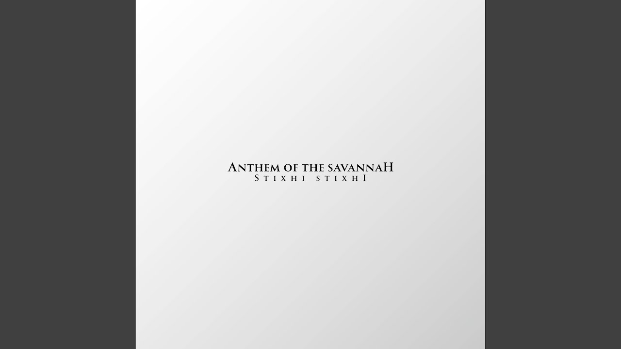 Anthem of the Savannah (From 
