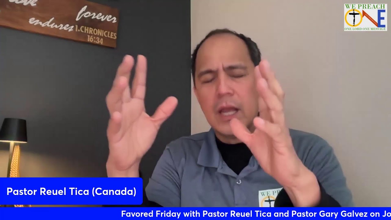 Favored Friday with Pastor Reuel Tica and Pastor Gary Galvez on John 17:15-19