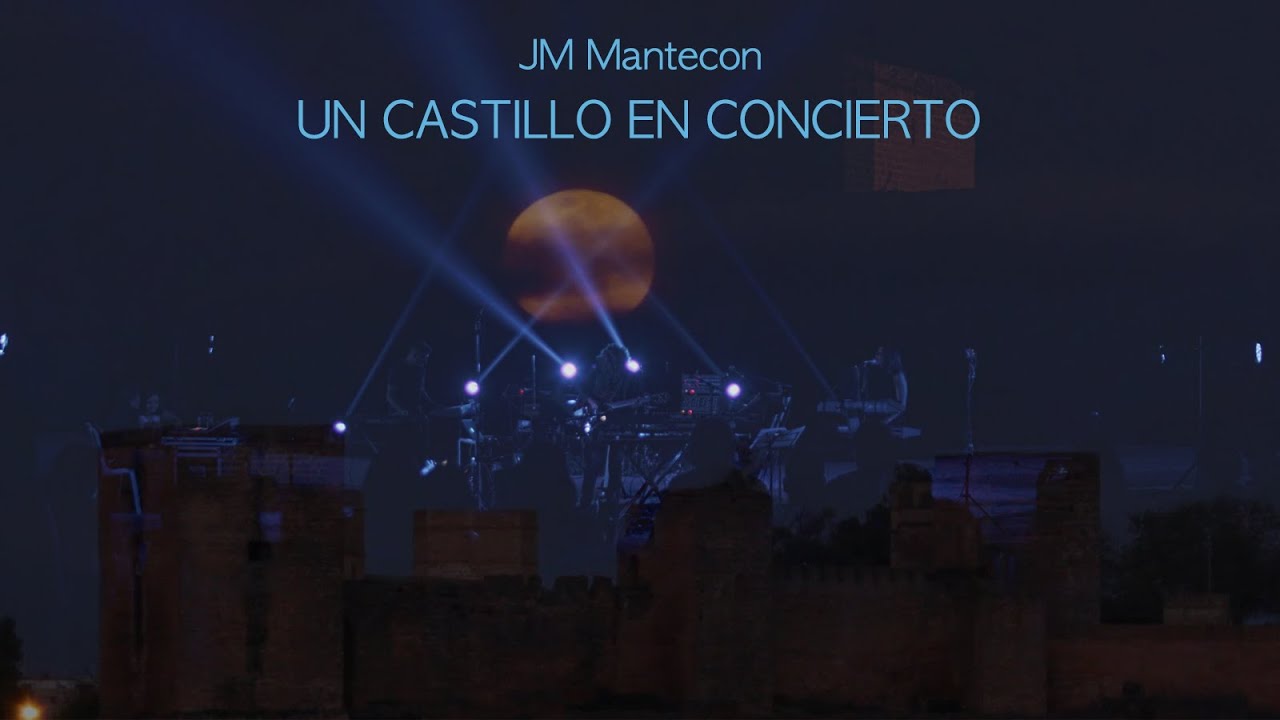 JM Mantecon Un Castillo En Concierto