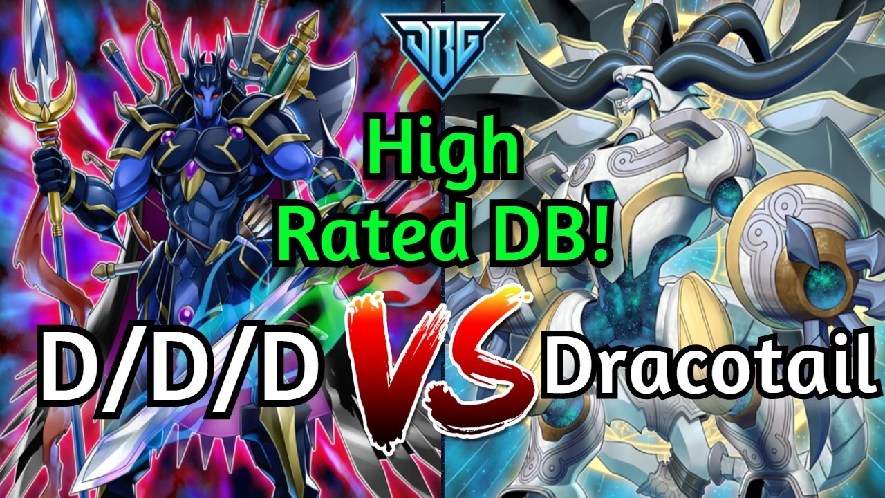 D/D/D Vs Dracotail High Rated DB!!