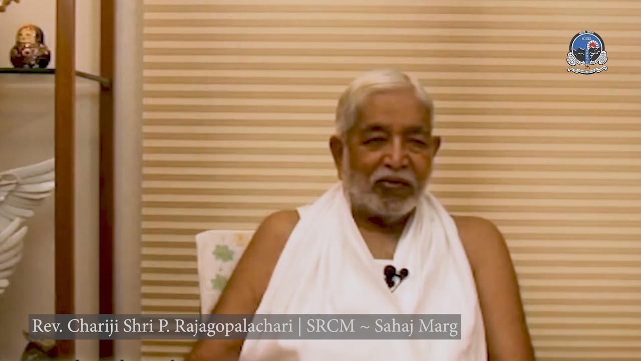 Rev. Chariji: Be The Change: Importance of Listening [Sahaj Marg] [Shri Ram Chandra Mission]