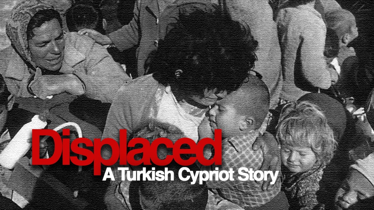 DISPLACED: A Turkish Cypriot Story