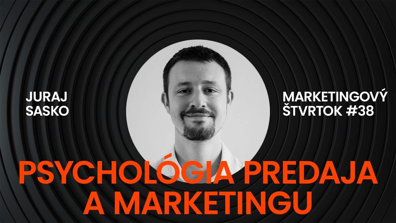 Psychológia predaja a marketingu l Juraj Sasko l Visibility