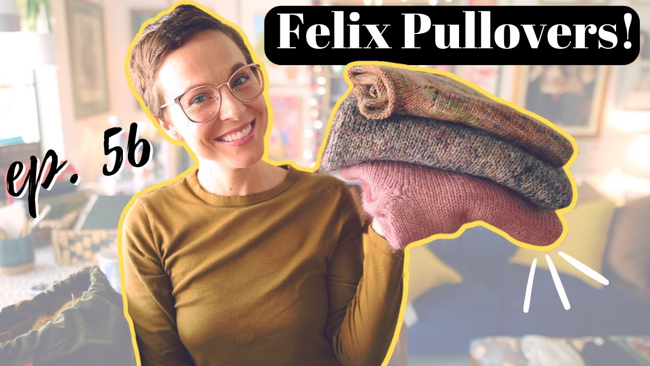 Knitting Podcast Ep 56:  FELIX for FALL KAL🍂 #knittingpodcasts